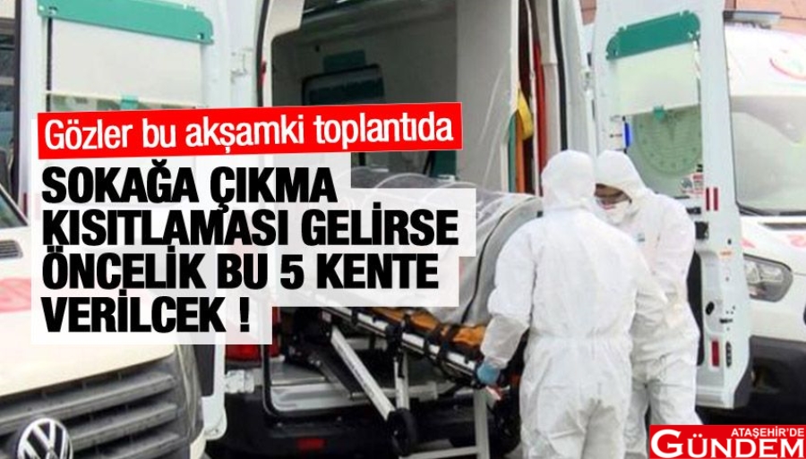 GÖZLER KABİNE TOPLANTISINDA sokak yasak koronavirüs ataşehirde gündem 5 kent